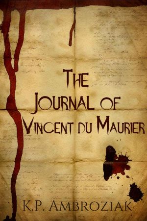 [The Journal of Vincent du Maurier 01] • Rage for Blood